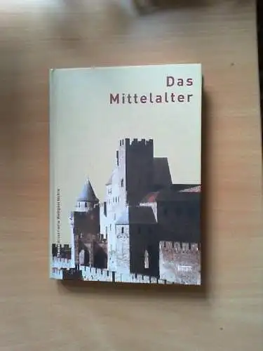 Das Mittelalter. von Arnold Bühler ... / Theiss Illustrierte Weltgeschichte Bühl