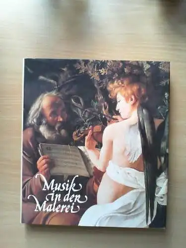 Musik in der Malerei : Musik als Symbol in d. Malerei d. europ. Renaissance u.d.