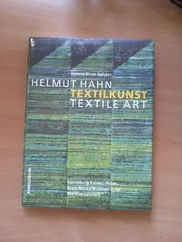 [Helmut Hahn, Textilkunst] ; Helmut Hahn, Textilkunst, textile art : Sammlung He