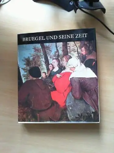 Bruegel und seine Zeit. [Museum d. Bildenden Künste, Budapest. Christl. Museum E