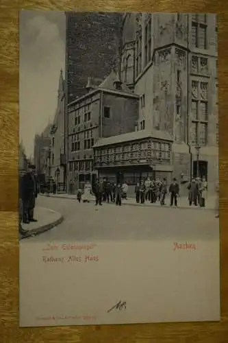 Ak Aachen, Zum Eulenspiegel, Rathaus Altes Haus, um 1910 nicht gelaufen