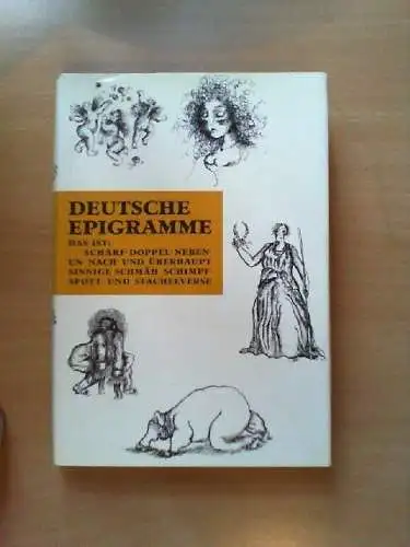 Deutsche Epigramme aus vier Jahrhunderten. hrsg. von Anita u. Walter Dietze. Mit