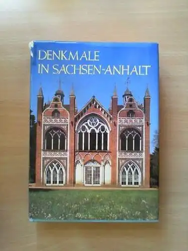 Denkmale in Sachsen-Anhalt : ihre Erhaltung u. Pflege in d. Bez. Halle u. Magdeb