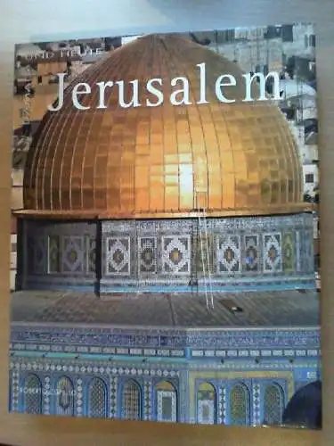 Jerusalem. Text von Roberto Copello. Übers. Barbara Knesl / Damals und heute Cop