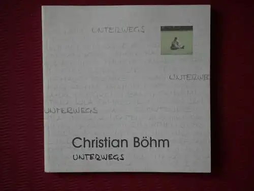 Christian Böhm Unterwegs
