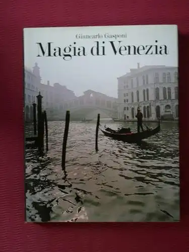 Magia di Venezia, Giancarlo Gasponi