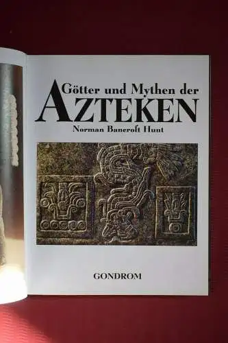 Götter und Mythen der Azteken, Norman Bancroft Hunt