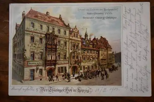 Ak Leipzig, Thüringer Hof, Besitzer Georg Grimpe, um 1901 gelaufen