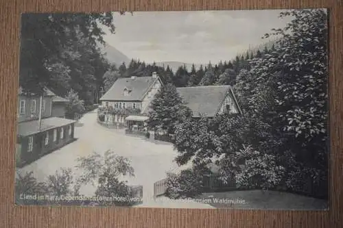 Ak Elend, im Harz Dependance (altes Hotel) von Wittes Hotel Waldmühle, 1915 gel.