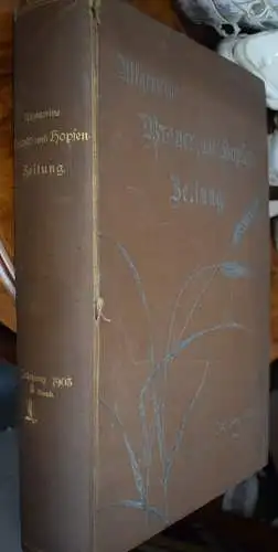 Allgemeine Brauer -und Hopfenzeitung 1903 Band 1, Januar - Juni, gebunden, Bier