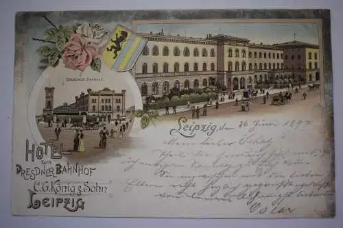 AK Leipzig, Hotel zum Dresdner Bahnhof C.G. König & Sohn, 1897 gelaufen