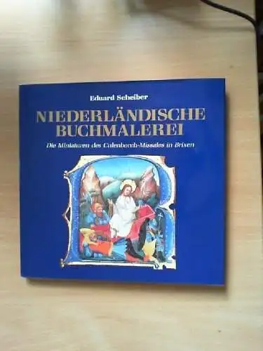 Niederländische Buchmalerei : die Miniaturen des Culenborch-Missales in Brixen.