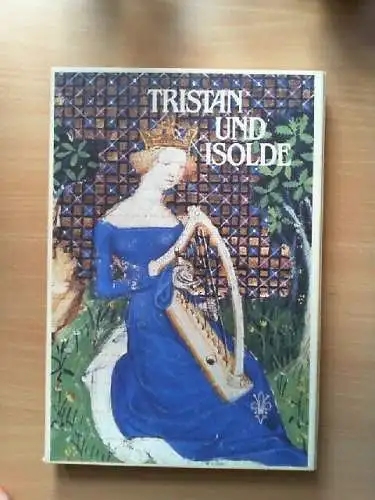 Tristan und Isolde : Codex 2537 der Österreichischen Nationalbibliothek. mit Bei