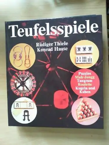 Teufelsspiele : 5 höll. Audienzen um Geist, Gewinn u. Glück. Rüdiger Thiele ; Ko