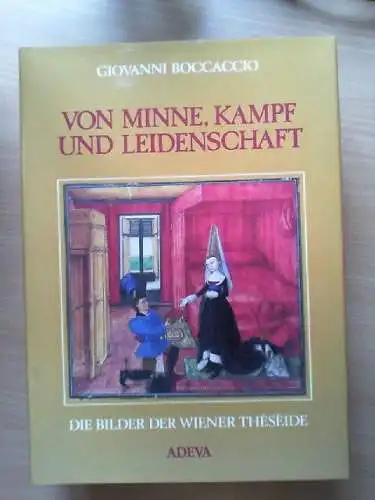 Giovanni Boccaccio, von Minne, Kampf und Leidenschaft : die Bilder der Wiener Th