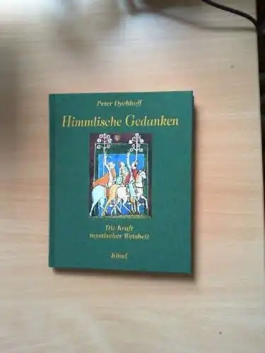 Himmlische Gedanken : die Kraft mystischer Weisheit ; mit Bildern aus dem Albani