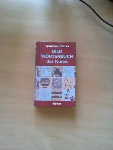 Bildwörterbuch der Kunst. Heinrich Lützeler. Mit 1241 Zeichn. von Theo Siering L