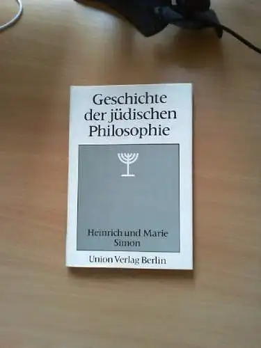 Geschichte der jüdischen Philosophie. Heinrich Simon ; Marie Simon / Beck'sche E