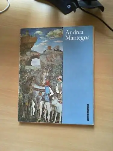 Andrea Mantegna. Hannelore Nützmann / Welt der Kunst Mantegna, Andrea und Hannel