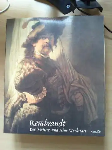 Rembrandt; Teil: 1., Gemälde : [Ausstellungsdaten: Gemäldegalerie SMPK im Alten 