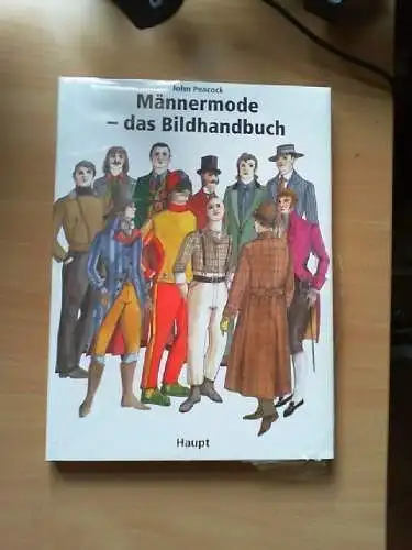 Männermode - das Bildhandbuch : von der Zeit der Französischen Revolution bis zu