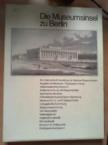 Die Museumsinsel zu Berlin. mit Beitr. von Peter Betthausen ... Mit Farbaufnahme