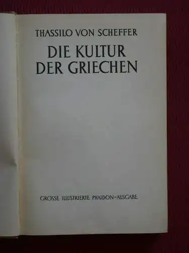 Scheffer, Thassilo Die Kultur der Griechen