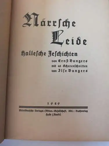  Halle Saale hallesche Jeschichten, Närrsche Leide, von Ernst Bunger von 1929