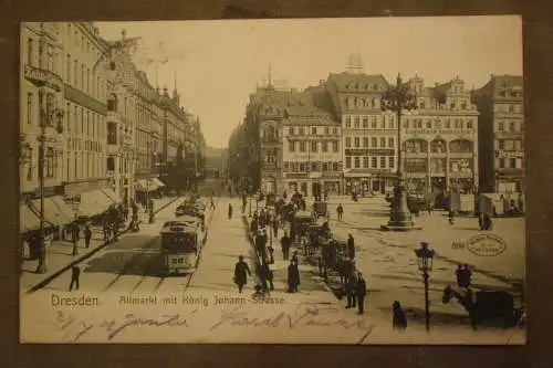 Ak Dresden, Altmarkt mit König Johann Strasse,  um 1902 gelaufen