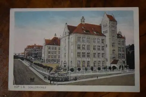 Ak Hof  i.B., Schillerschule,   1917 gelaufen