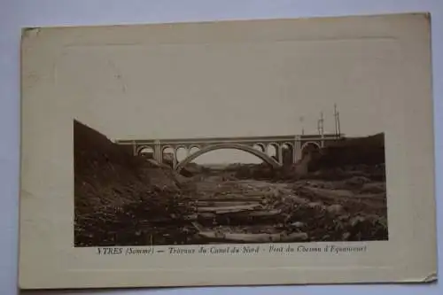 Ak Ytres, (somme), - Travaux du Canal du Nord - Pont du Chemin d`Equancourt