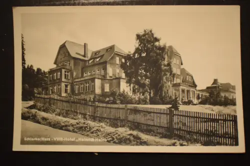 Ak Schierke Harz,  - VWR Hotel "Heinrich Heine" um 1954 nicht gelaufen