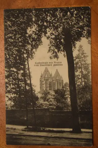 Ak Kathedrale von Noyon vom Boulevard gesehen, um  1916 gelaufen