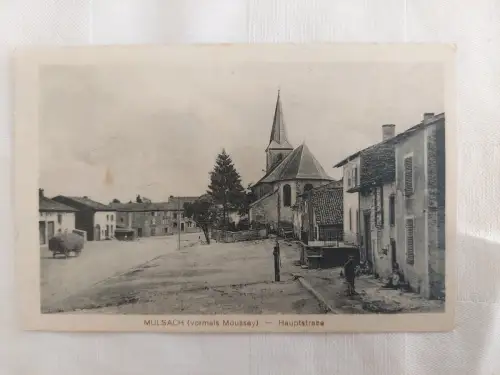 Ak Mulsach ( vormals Moussey)- Hauptstraße, um 1916  gelaufen