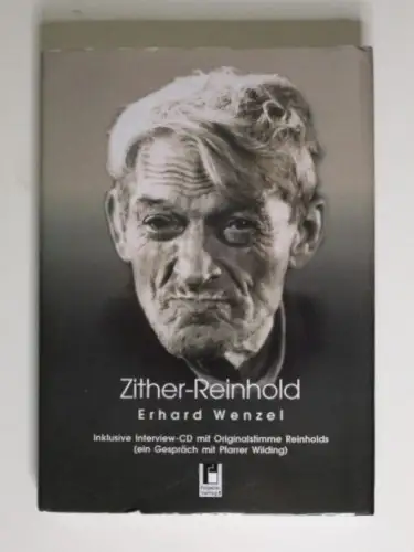 Zither-Reinhold Erhard Wenzel - Inklusive Interview-CD mit Originalstimme Reinho