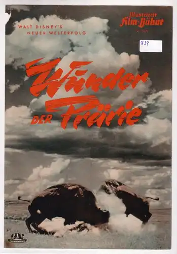 Illustrierte Film-Bühne IFB, Illustrierte Film-Bühne IFB Nr. 2800 Wunder der Prärie (The vanishing prairie). Walt Disney's [Disney] neuer Welterfolg