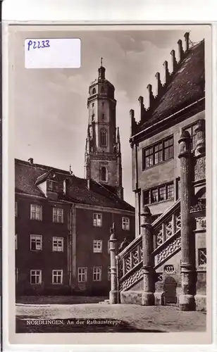 AK Nördlingen An der Rathaustreppe ungelaufen. 