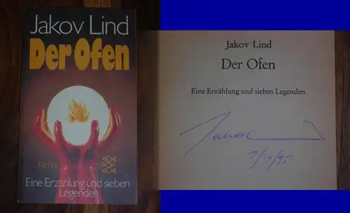 Lind, Jakov: Der Ofen. Eine Erzählung und sieben Legenden // Auf der Titelseite hat der Autor eine Signatur hinterlassen: Jakov Lind 1/10/95 // Umschlagentwurf: Christoph...