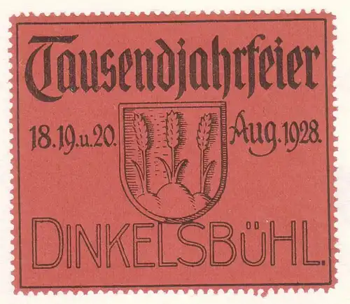 Vignette / Klebemarke / Reklamemarke - Tausendjahrfeier Dinkelsbühl, 18. 19. und 20. August 1928. 