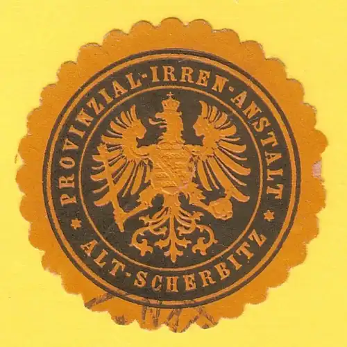 Siegelmarke Provinzial-Irren-Anstalt Alt-Scherbitz - Psychiatrie, Irrenanstalt. 