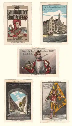 Landshut - Landshuter Hochzeit 6. Juli 1913. Die Förderer EV, Landshut i/B. Offizielle Reklamemarke. 5 Reklamemarken vorhanden. Motive: Rathaus, Wehrgang auf der Burg Trausnitz, Landshuter...