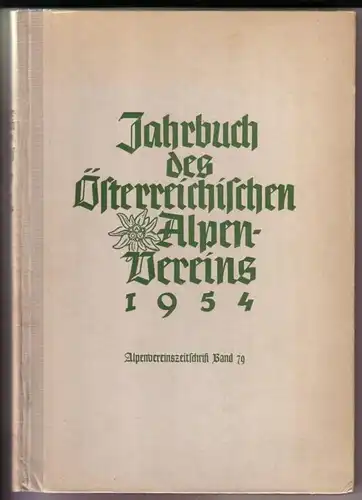 Jahrbuch des Österreichischen Alpenvereins 1954 (Alpenvereinszeitschrift, Band 79). s/w-Frontispiz: Seilbrücke über den Hunzafluß bei Kulmit / INKLUSIVE Beilage (Kartenbeilage Nauderer Berge 1:25000)