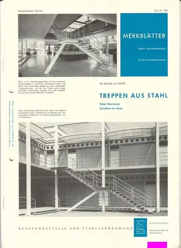 Beratungsstelle für Stahlverwendung Düsseldorf (Hrsg.): MERKBLÄTTER ÜBER SACHGEMÄSSE (sachgemäße) STAHLVERWENDUNG Lfd. Nr. 193 - Treppen aus Stahl (steel stairways, escaliers en acier). Herausgegeben von der...