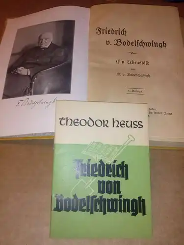 Friedrich v. [von] Bodelschwing - Ein Lebensbild von G. [Gustav] v. [von] Bodelschwingh - 1. Auflage 1922 - Frontispiz: F.v.B. im Stuhl sitzend - anbei kl. Heft: Theodor Heuss Friedrich von Bodelschwingh (14 S., Klammerheftung, PK-Format)