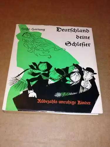 Hartung, Hugo: Deutschland deine Schlesier. Rübezahls unruhige Kinder. Mit Illustrationen von Erich Hölle. 1. bis 20. Tsd. 1970. 