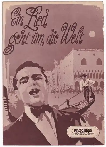 Progress Filmillustrierte Ein Lied geht um die Welt 11/56 de Kowa - Filmprogramm von 1956 - Reich bebildert und illustriert!