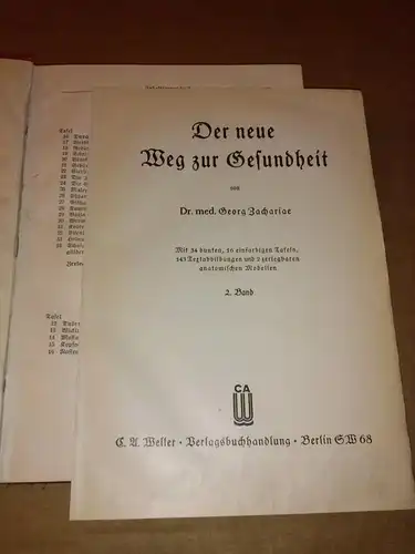 Zachariae, Dr. med. Georg: Der neue Weg zur Gesundheit. 2 Bände - 2 Bücher - 1. Band mit 34 bunten, 16 einfarbigen Tafeln, 143 Textabbildungen...