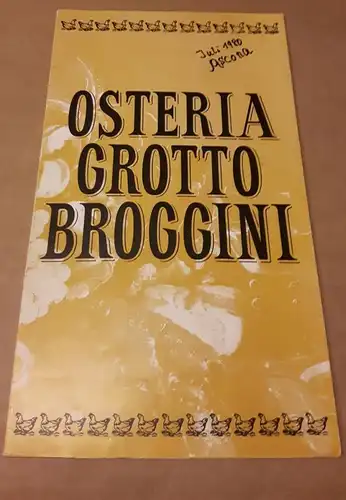 Grotto Broggini: Speisenkarte - Osteria Grotto Broggini - mehrsprachig (de-spa) - Speisen- und Getränkekarte. 