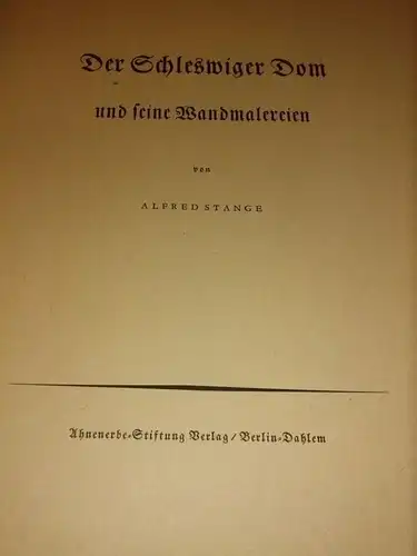 Stange, Alfred: Der Schleswiger Dom und seine Wandmalereien - zweite Auflage. 