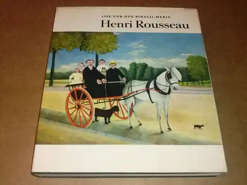 Bihalji-Merin, Lise und Oto: Henri Rousseau - Leben und Werk des Malers. 